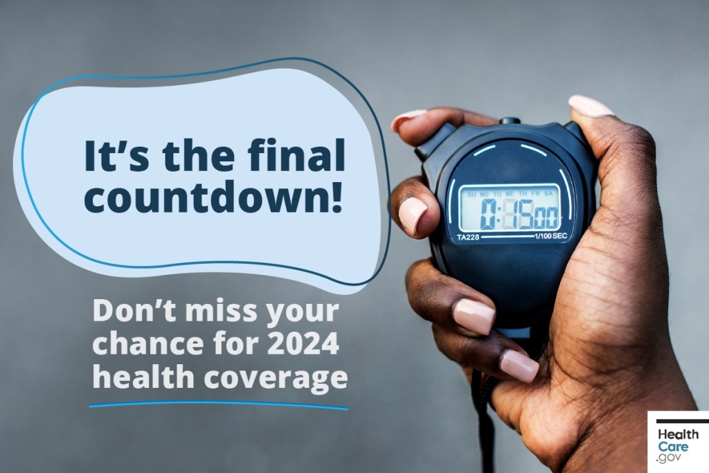 A woman’s hand holds a stopwatch with the text “It’s the final countdown! Don’t miss you chance for 2024 health coverage