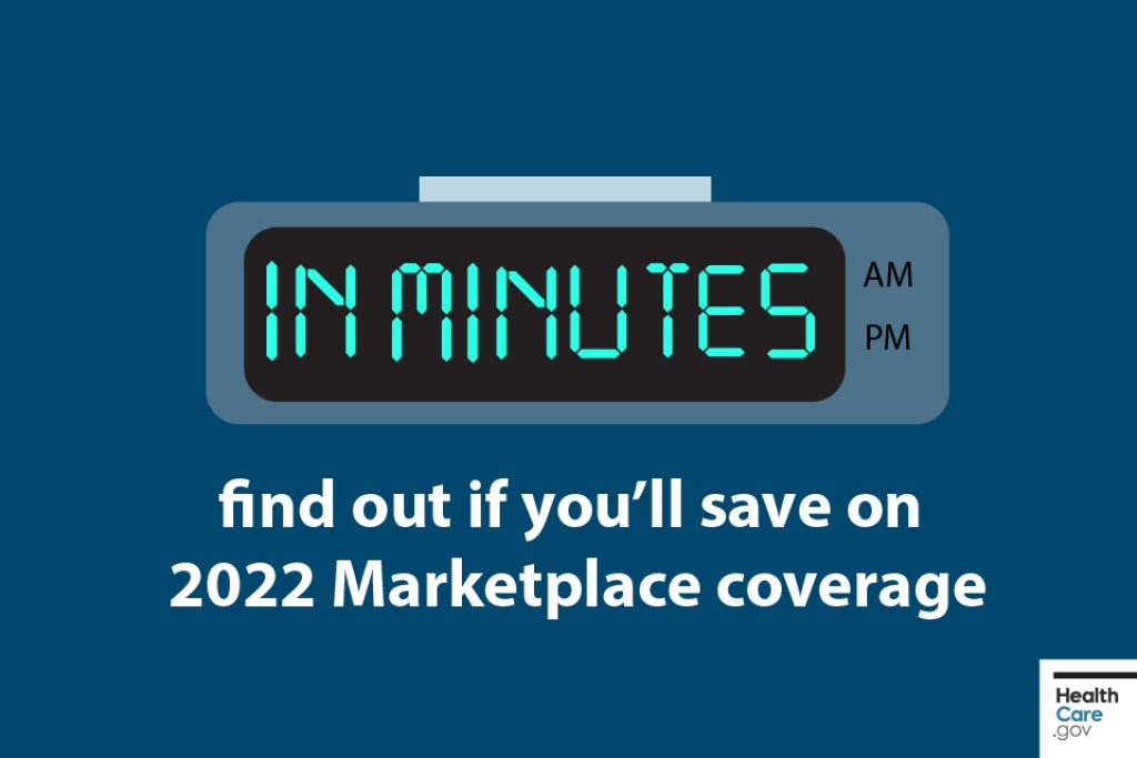 Countdown clock showing seeing cost savings in minutes Image: In minutes find out if you’ll save on 2022 Marketplace coverage