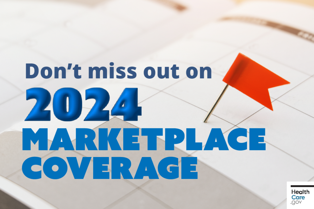 A calendar with a flag pin with text on top “Don’t miss out on 2024 Marketplace coverage"