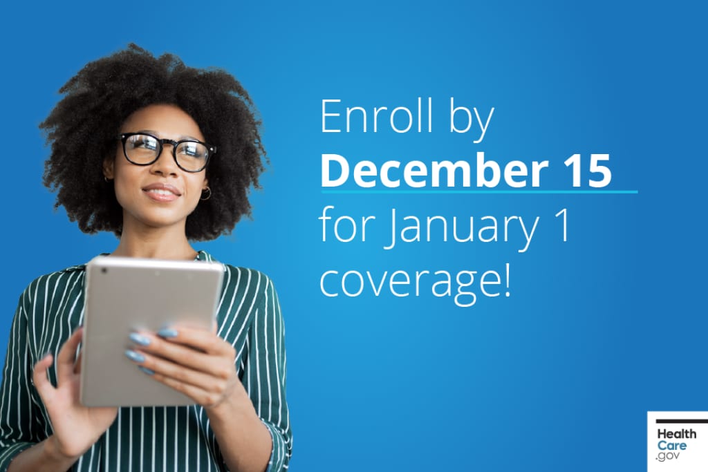 Enroll by December 15 for January 1 coverage