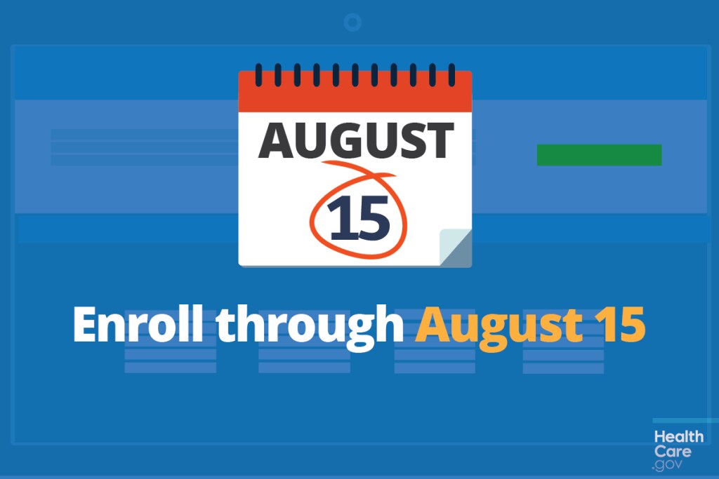 August 15 deadline circled on calendar Image: Enroll through August 15