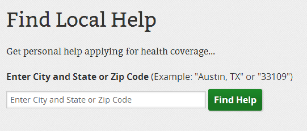 Find Local Help: Get personal help applying for health coverage.