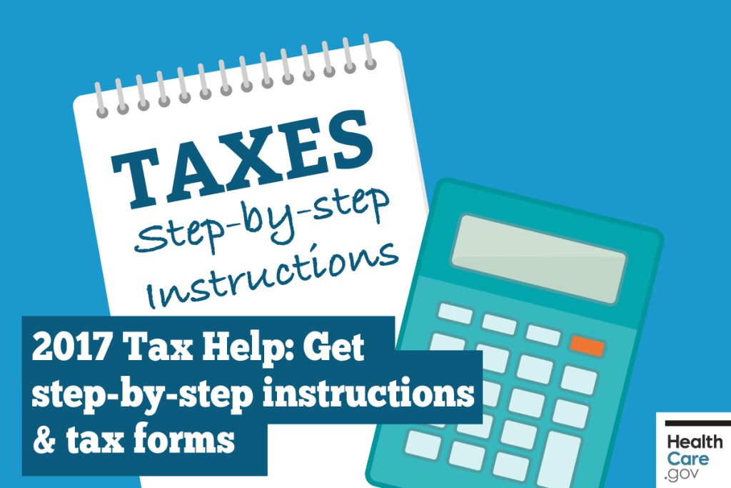 {See tax instructions and health care forms} Image: {2017 tax help}