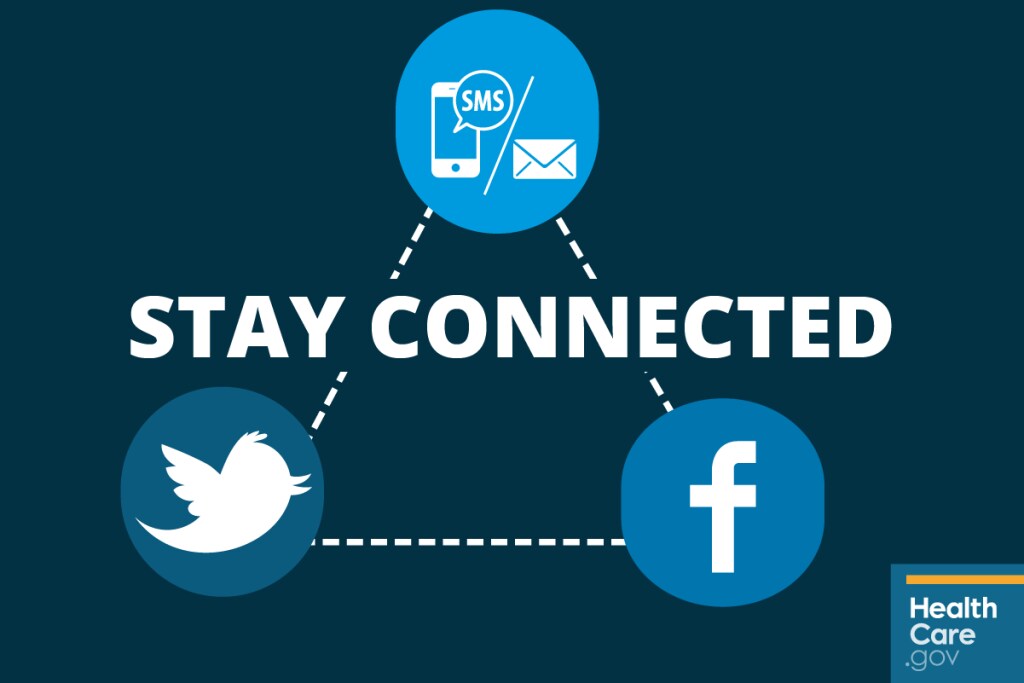 {Get updated health insurance information with email, text, social media} Image: {Stay connected for health insurance information}