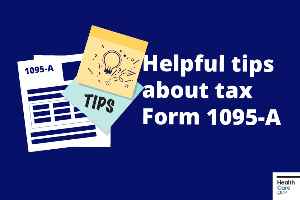 Helpful things to know about Form 1095-A; Cartoon Form 1095-A, sticky note that says Tips Image: {Helpful tips about tax Form 1095-A}