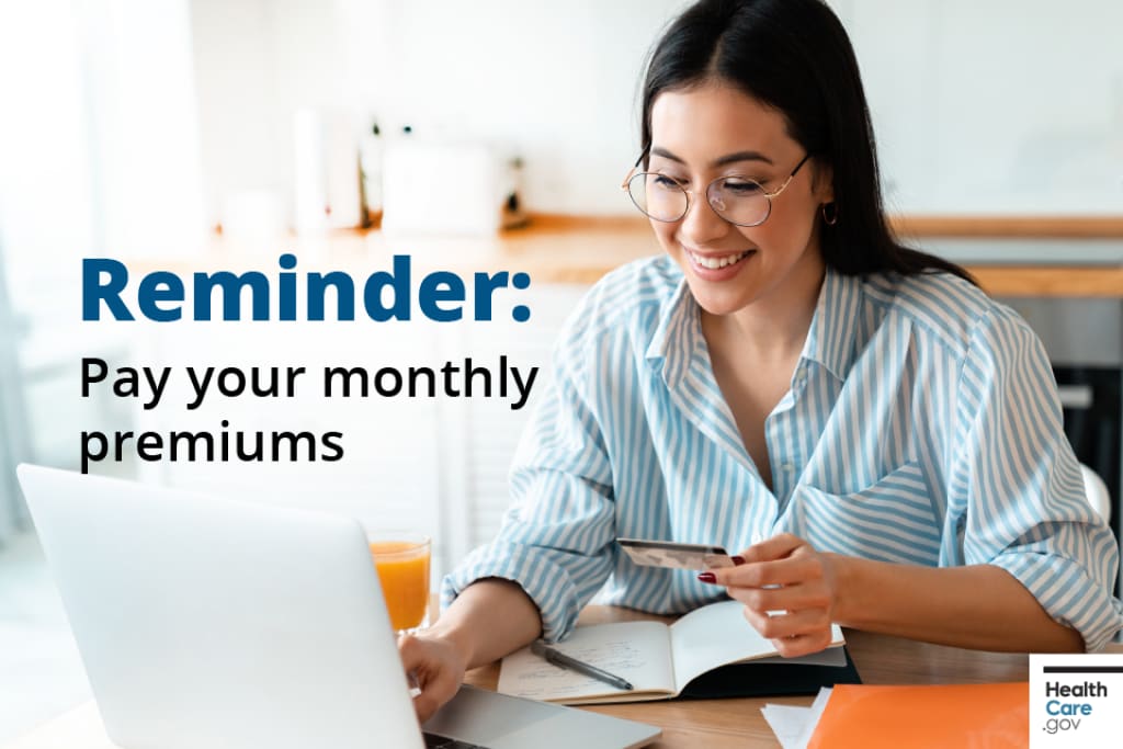 Pay your monthly premiums