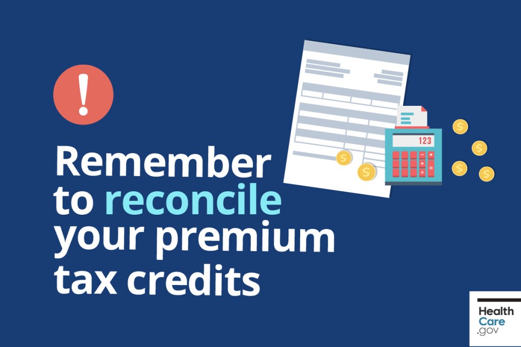remember-to-reconcile-your-premium-tax-credits Cartoon reminder with a tax form, calculator, and coins