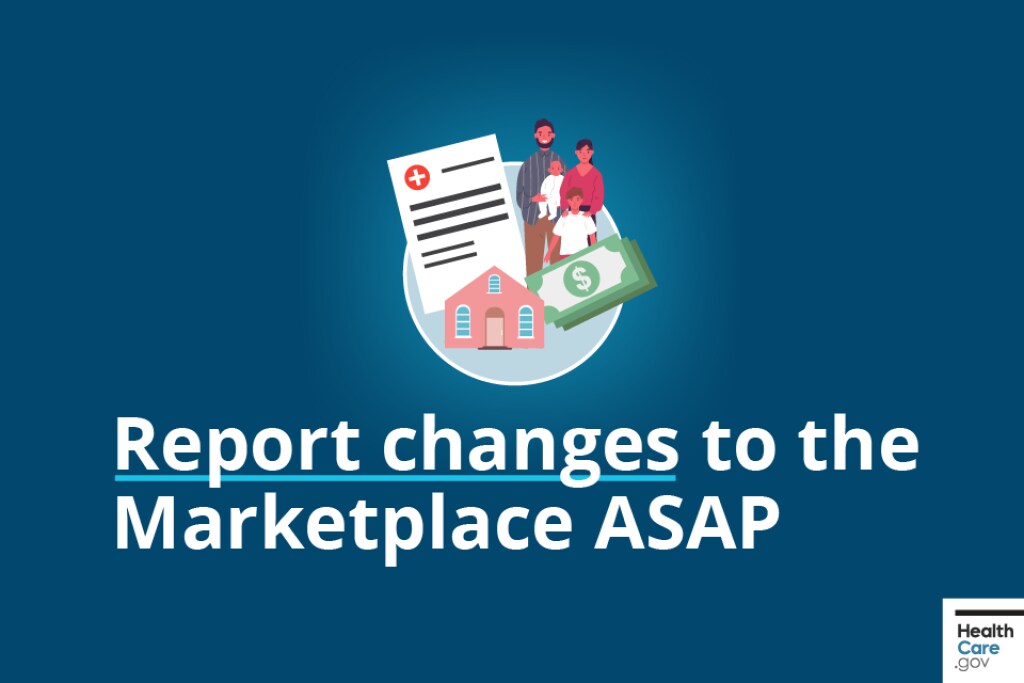 Did your or household recently change? HealthCare.gov