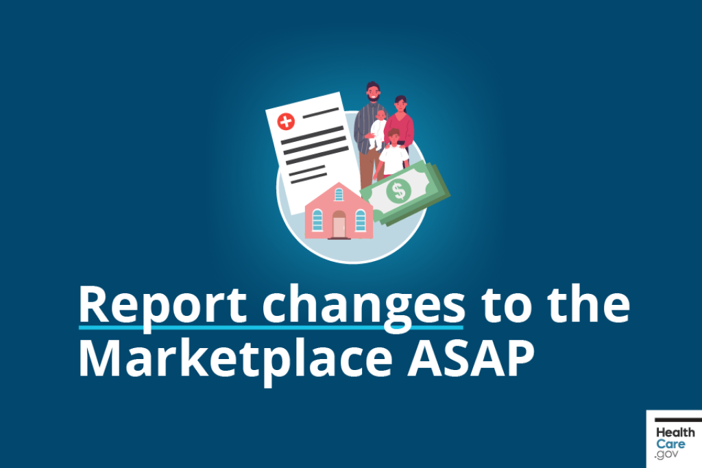 Report changes to the Marketplace ASAP