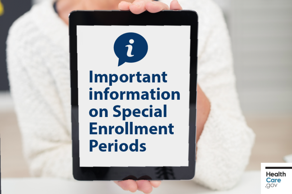 Image: {Woman holds tablet that reads "Important information on Special Enrollment Periods"}