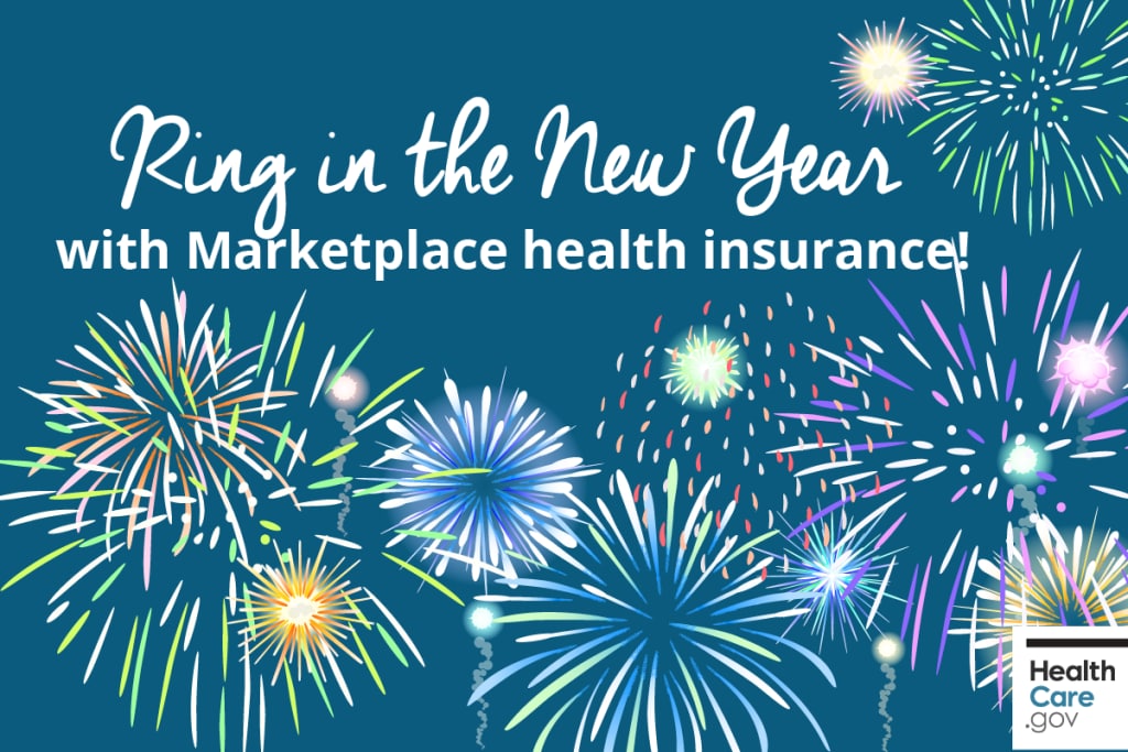 {start-new-year-with-marketplace-health-coverage} Image: {New Year fireworks celebrating enrolling in Marketplace health insurance}