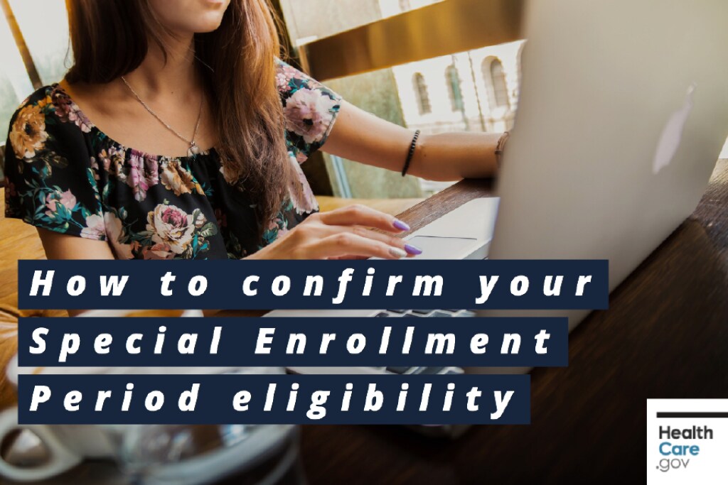 {How to confirm your Special Enrollment Period eligibility} Image: {Woman submits documents electronically on computer to confirm life event}