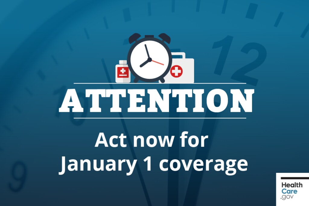 {Attention: Act now for January 1 coverage} Image: {Countdown clock for Open Enrollment deadline}